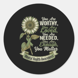 Sunflower motivational mental health awareness men classic round sticker