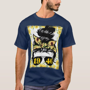Sunflower mum born in 1946 birthday gardening woma T-Shirt