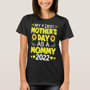 Sunflower My First Mother's Day As A Mummy Mothers T-Shirt