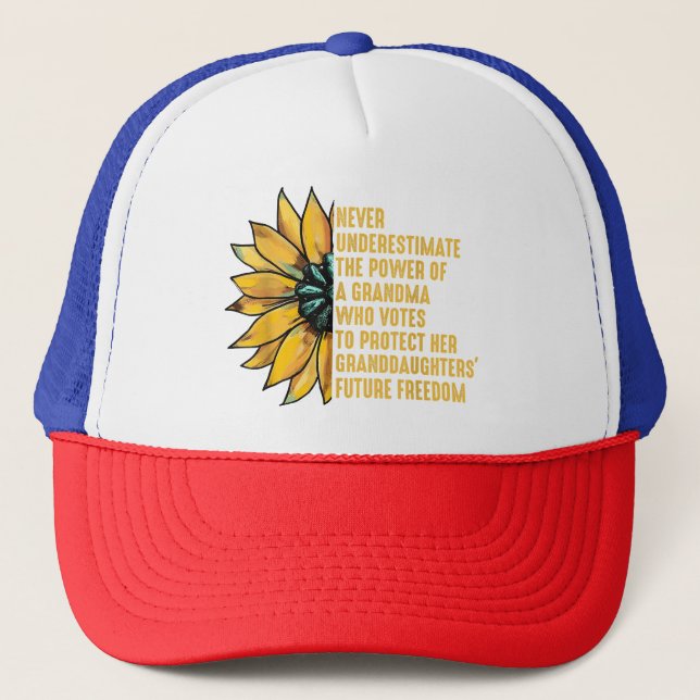 Sunflower Never Underestimate The Power Of Grandma Trucker Hat (Front)