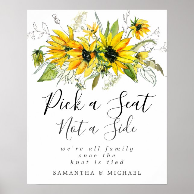 Sunflower Pick A Seat Not A Side Wedding Sign (Front)
