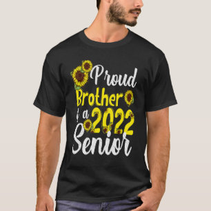 Sunflower Proud Brother Of Senior 2022 Graduate 22 T-Shirt