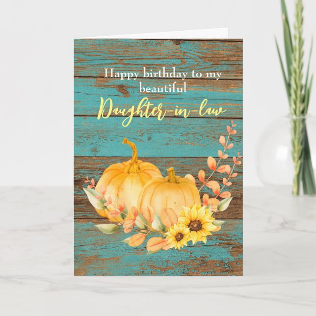Sunflower Pumpkin Fall Birthday Daughter in Law Card (Front)