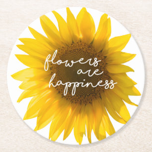 Sunflower quote "flowers are happiness" round paper coaster