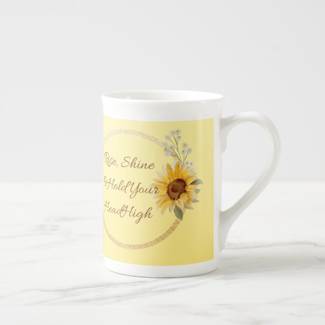 Sunflower - Rise, Shine & Hold Your Head High  Bone China Mug (Right)