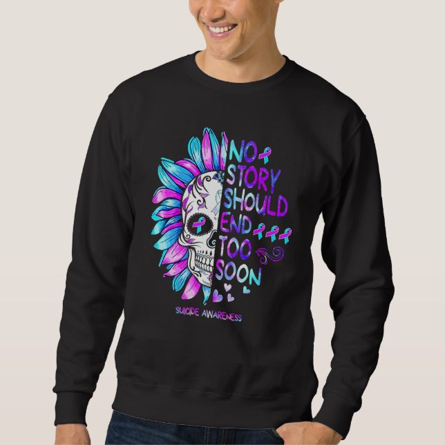 Sunflower Skull Autism No Story Should End Too Soo Sweatshirt (Front)