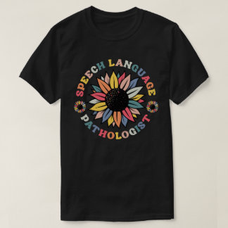 Sunflower SLP Speech Language Pathologist Gift T-Shirt
