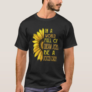 Sunflower Soccer Coach T-Shirt