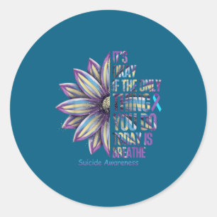 Sunflower Suicide Prevention Awareness Week Teal P Classic Round Sticker