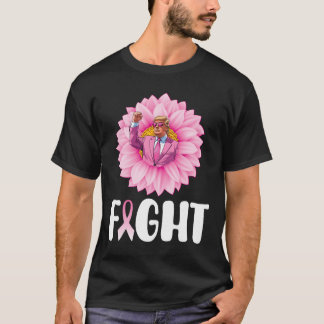 Sunflower Trump Fight Breast Cancer Awareness Octo T-Shirt