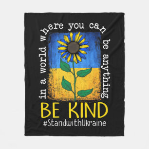 Sunflower Ukrainian Flag Be Kind Stand With Ukrain Fleece Blanket