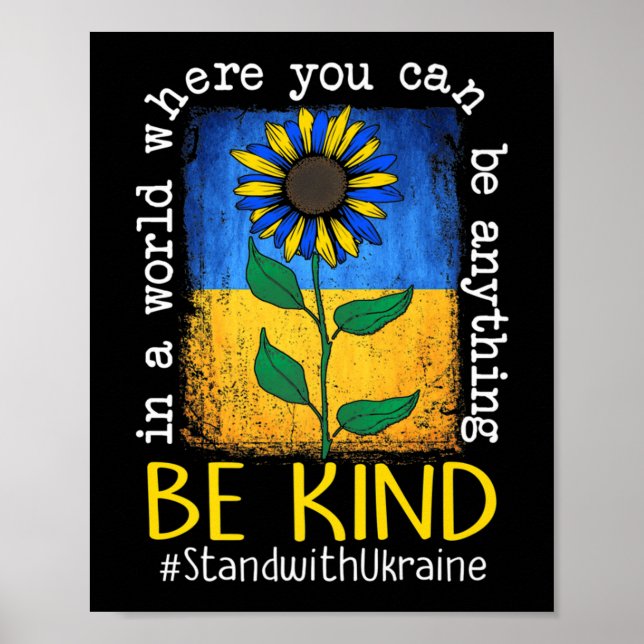 Sunflower Ukrainian Flag Be Kind Stand With Ukrain Poster (Front)