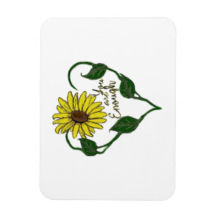 Sunflower You are Enough Magnet