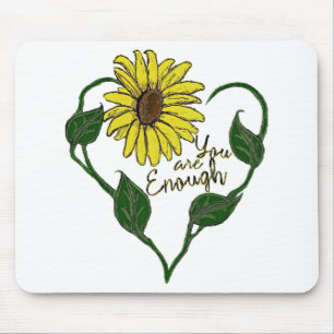 Sunflower You are Enough Mouse Pad