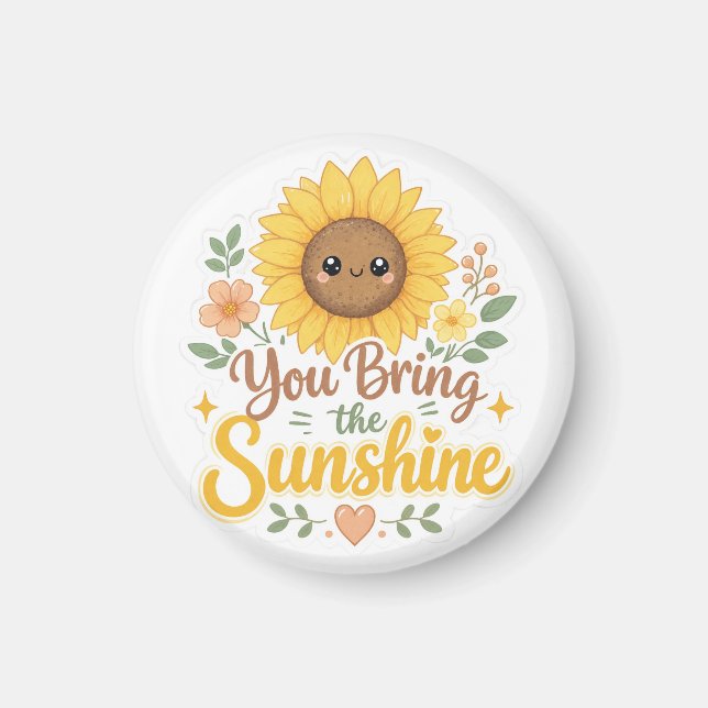 Sunflower : You Bring the Sunshine Magnet (Front)