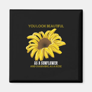 Sunflower You Look Beautiful As A Sunflower Magnet