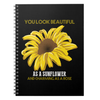 Sunflower You Look Beautiful As A Sunflower Notebook