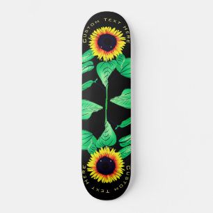 Sunflowers - Add Your Text / Colours - Sunshine Skateboard