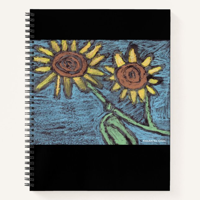 Sunflowers Forever - Kids Art for CHOC  Notebook (Front)