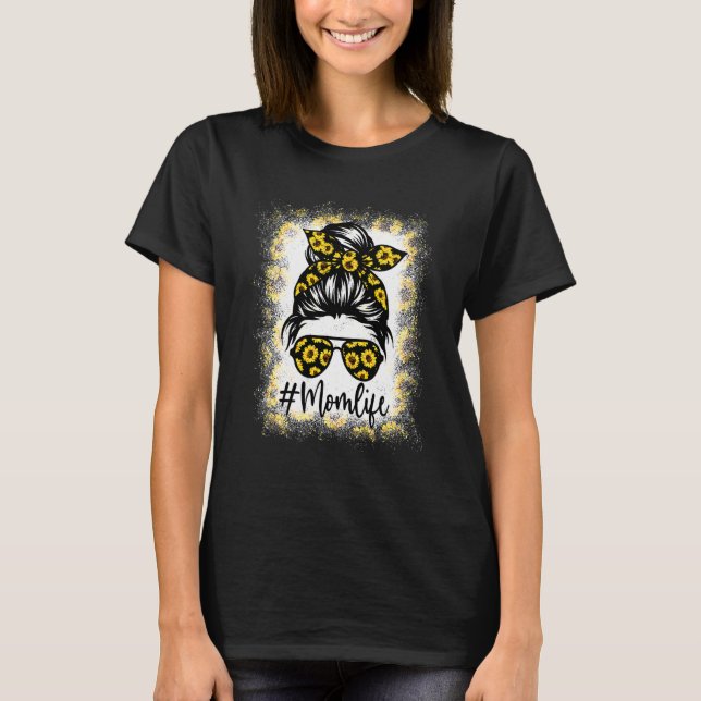 Sunflowers Mum Life Messy Bun Hair Sunglasses Moth T-Shirt (Front)