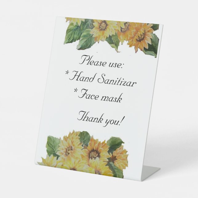 Sunflowers  safety precautions Pedestal Sign (Front)