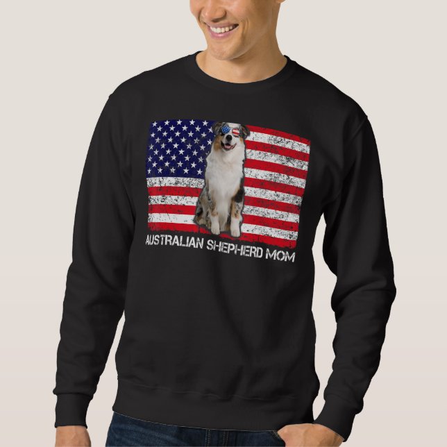 Sunglasses Australian Shepherd Mum Flag American U Sweatshirt (Front)