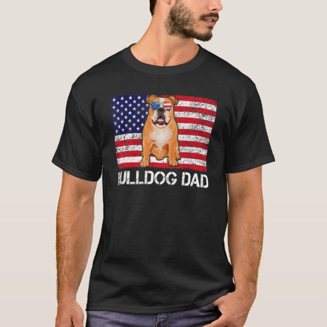 Sunglasses Bulldog Dad Flag American Usa Dog T-Shirt (Front)