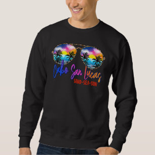Sunglasses Cabo San Lucas Mexico Vacation Family G Sweatshirt