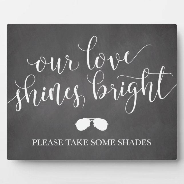 Sunglasses Favors Sign - Our Love Shines Bright Plaque (Front)