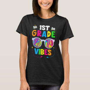 Sunglasses First Day Of 1st Grade Vibes Teacher St T-Shirt