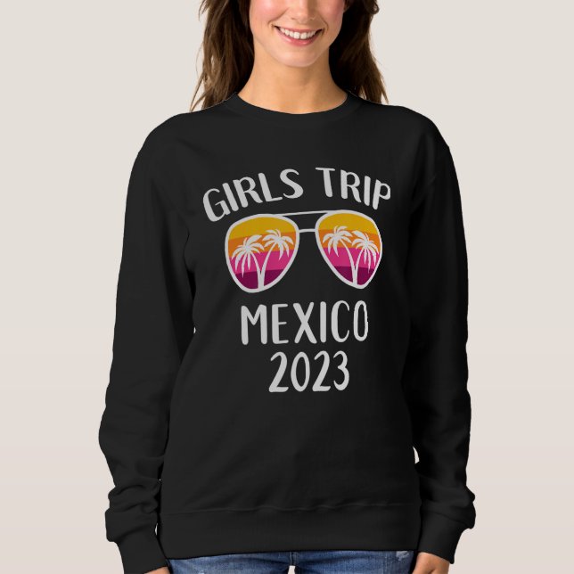 Sunglasses Girls Weekend Getaway Girls Trip 2023 M Sweatshirt (Front)