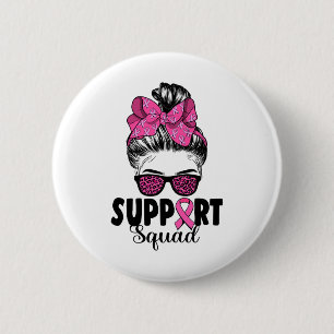 Sungles Messy Bun Support Squad Breast Cancer  6 Cm Round Badge