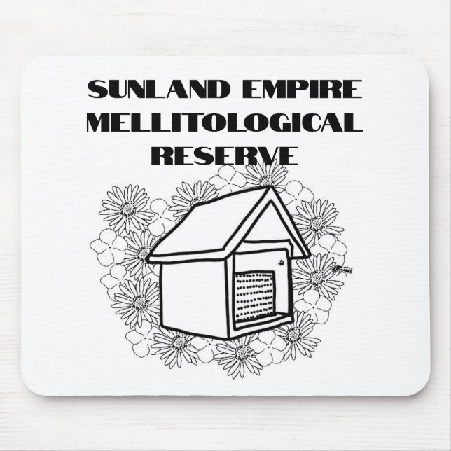 Sunland Empire Mellitological Reserve Mousepad (Front)
