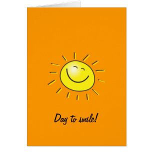 Sunny day, smiling sun, Day to smile!