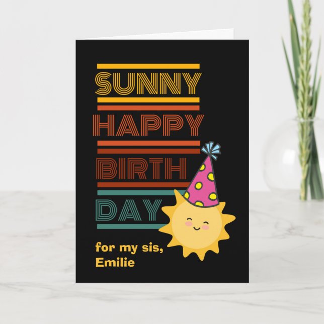Sunny Happy Birthday for Sister Add a Name Card (Front)