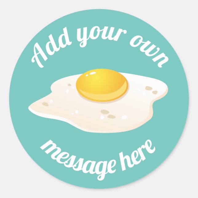 Sunny Side Up Fried Egg Breakfast Custom Text Classic Round Sticker (Front)