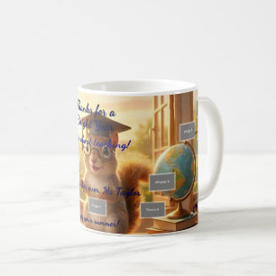 Sunny Squirrel End of Year Teacher Appreciation Coffee Mug