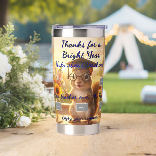 Sunny Squirrel End of Year Teacher Appreciation Insulated Tumbler