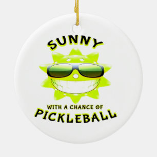 Sunny With a Chance of PickleBall Ceramic Ornament