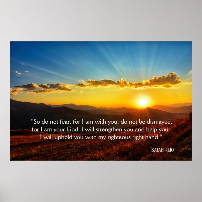 Sunrise Mountain Do Not Fear Isaiah 41:10 Poster (Front)
