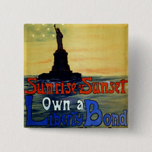 Sunrise or Sunset Own a Liberty Bond 15 Cm Square Badge