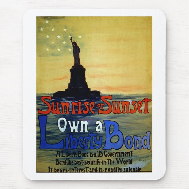 Sunrise or Sunset Own a Liberty Bond Mouse Pad (Front)