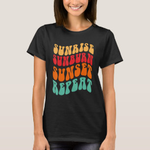 Sunrise Sunburn Sunset Repeat 1 T-Shirt