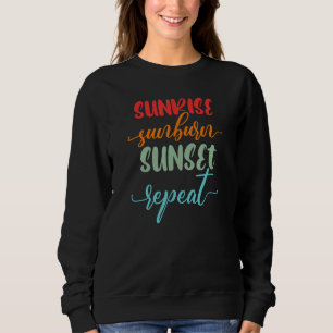 Sunrise Sunburn Sunset Repeat Funny Jamaica Reggae Sweatshirt