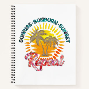 Sunrise-Sunburn-Sunset-Repeat   Golden Palm Trees Notebook