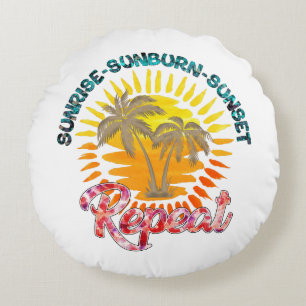 Sunrise-Sunburn-Sunset-Repeat   Golden Palm Trees Round Cushion