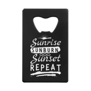Sunrise Sunburn Sunset Repeat Summer Beach