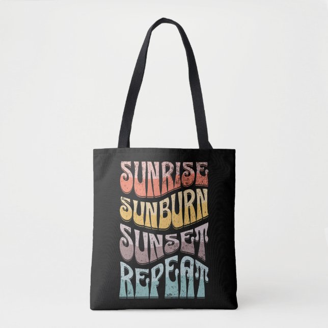 Sunrise Sunburn Sunset Repeat Tote Bag (Front)