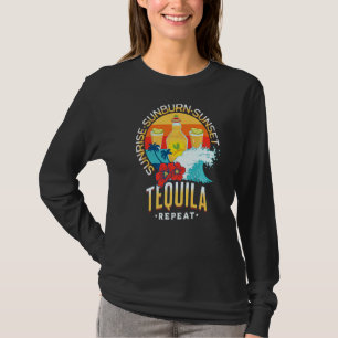 Sunrise Sunburn Sunset Tequila Repeat Beach Summer T-Shirt