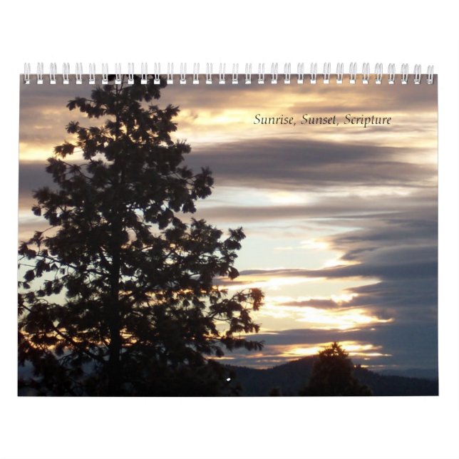 Sunrise, Sunset, Scripture Any Year Calendar (Cover)